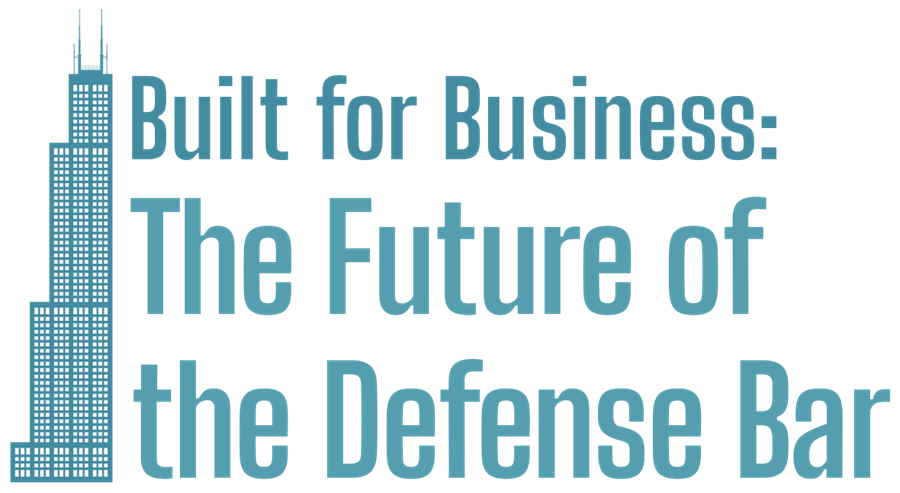 Built for Business: The Future of the Defense Bar