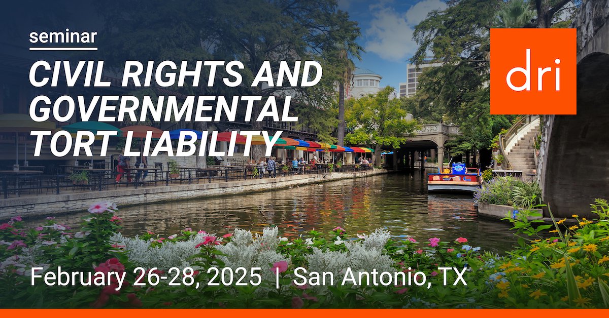 2025 Civil Rights and Governmental Tort Liability Seminar DRI